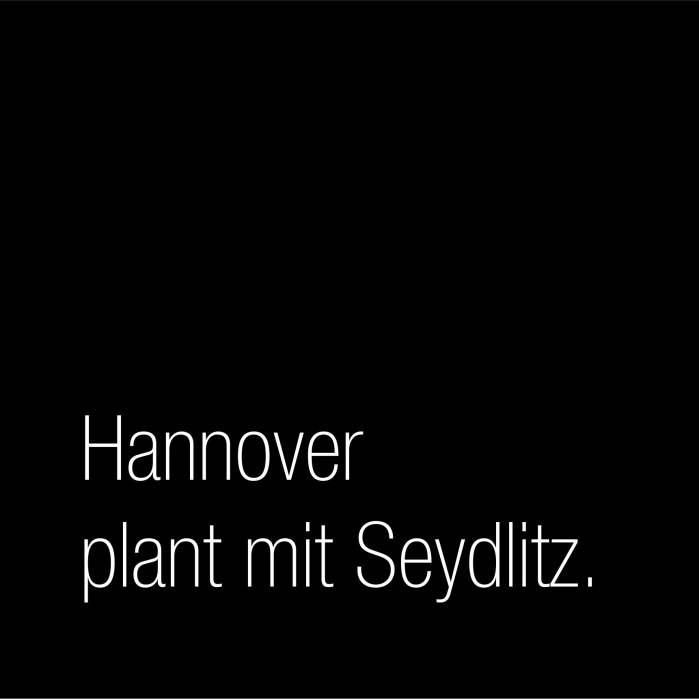 Hannover plant mit Seydlitz.